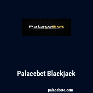 Palacebet Blackjack