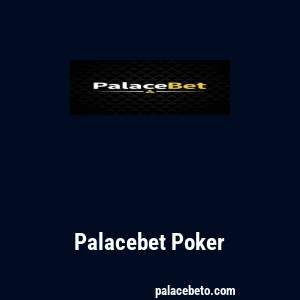 Palacebet Poker