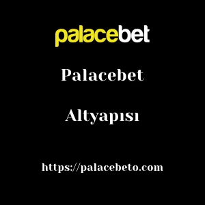 Palacebet Altyapısı
