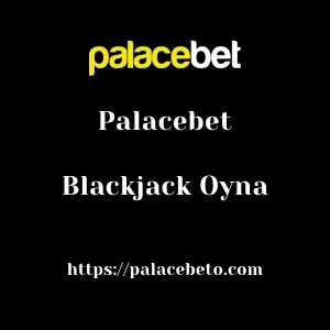 Palacebet Blackjack Oyna