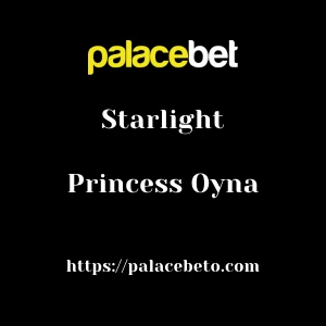 Palacebet Starlight Princess Oyna