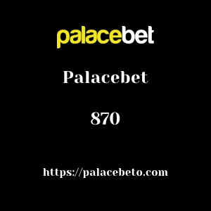 Palacebet 870